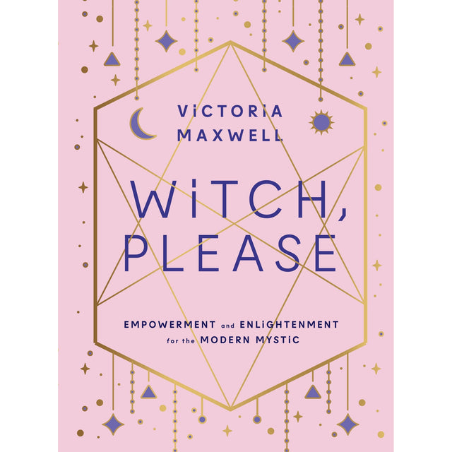 Witch, Please by Victoria Maxwell - Magick Magick.com