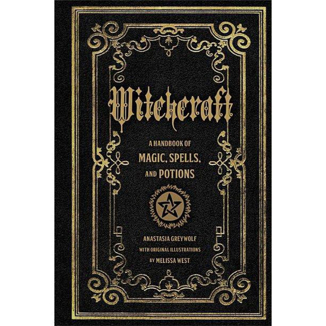 Witchcraft Handbook of Magic, Spells, & Potions By Anastasia Greywolf - Magick Magick.com
