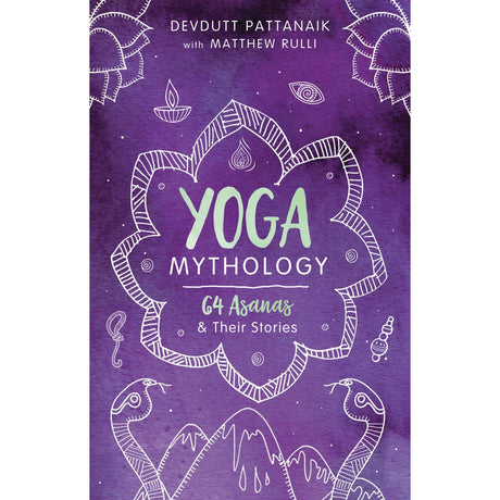 Yoga Mythology by Devdutt Pattanaik, Matthew Rulli - Magick Magick.com
