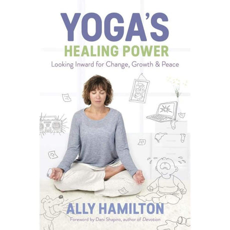 Yoga's Healing Power by Ally Hamilton - Magick Magick.com