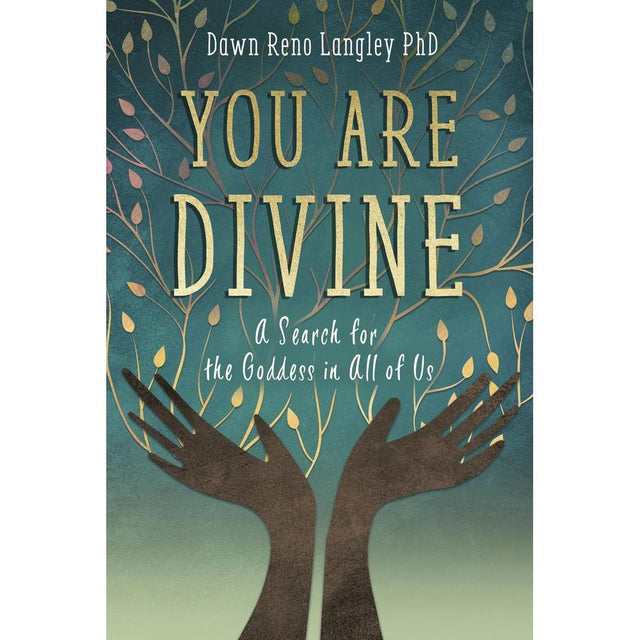 You Are Divine by Dawn Reno Langley - Magick Magick.com
